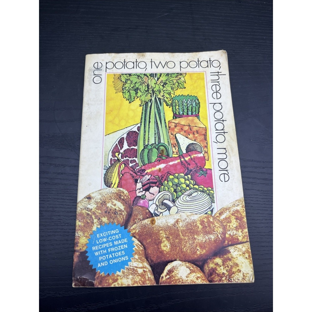 One Potato‎ Two Potato Three Potato More 1973 Vintage Cookbook Recipes